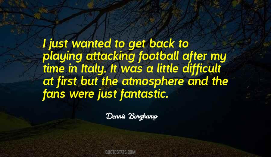 Dennis Bergkamp Quotes #1522581