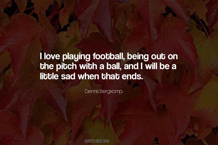 Dennis Bergkamp Quotes #1713512