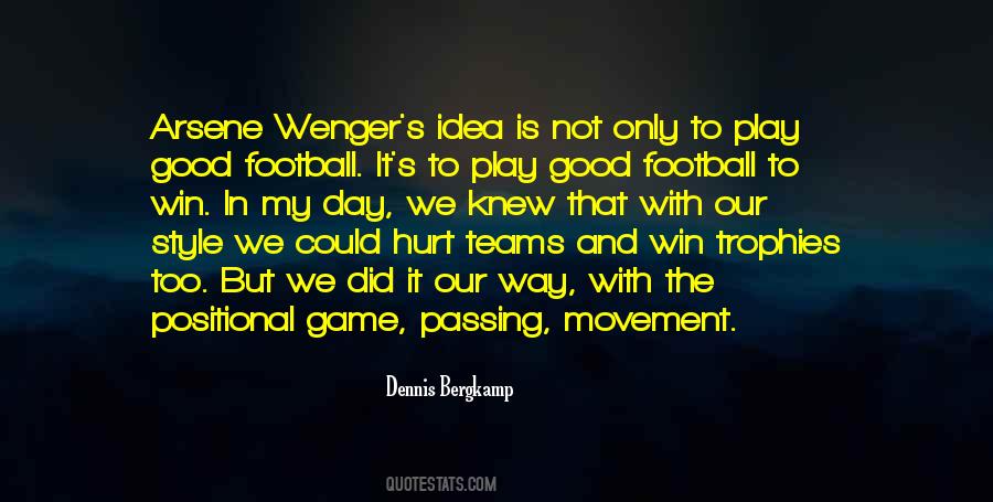 Dennis Bergkamp Quotes #888919