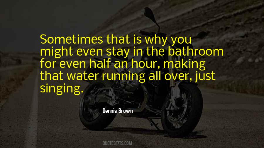 Dennis Brown Quotes #1303904