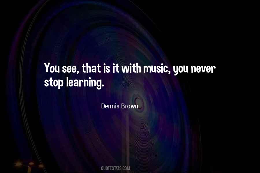 Dennis Brown Quotes #1625463