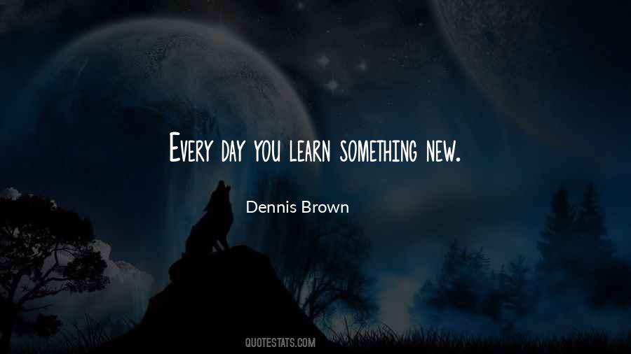 Dennis Brown Quotes #315953