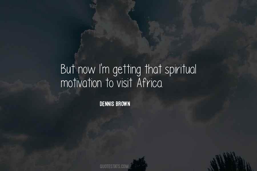 Dennis Brown Quotes #763703