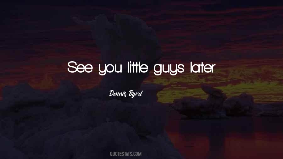 Dennis Byrd Quotes #776028 Dennis Byrd Quotes #776028
