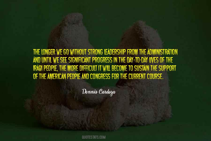 Dennis Cardoza Quotes #1734398