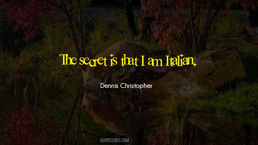 Dennis Christopher Quotes #1387488