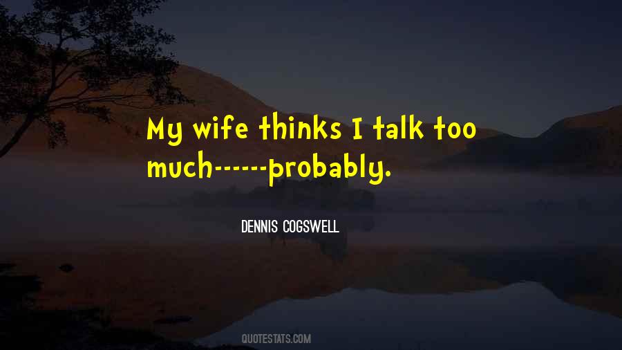 Dennis Cogswell Quotes #595482 Dennis Cogswell Quotes #595482