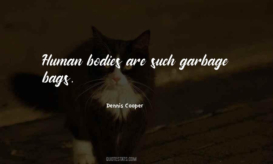 Dennis Cooper Quotes #1483104