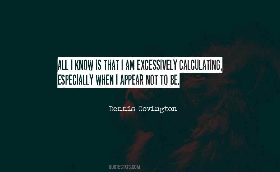 Dennis Covington Quotes #1631437