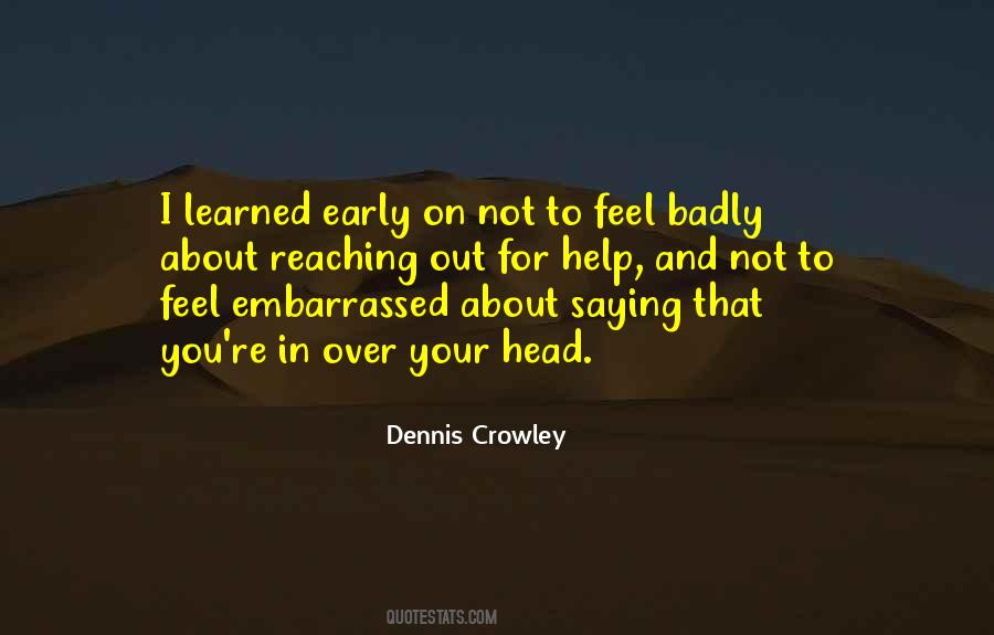 Dennis Crowley Quotes #790741