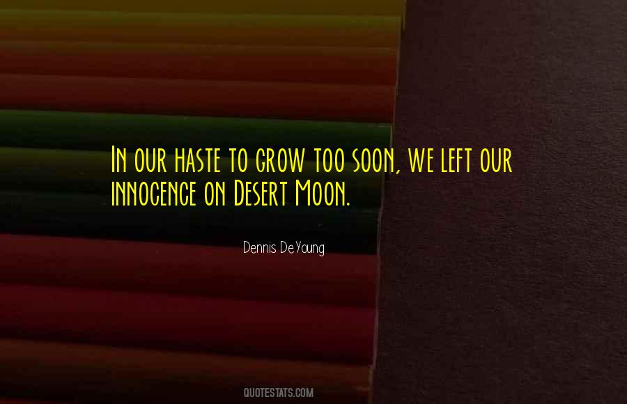 Dennis DeYoung Quotes #1631980