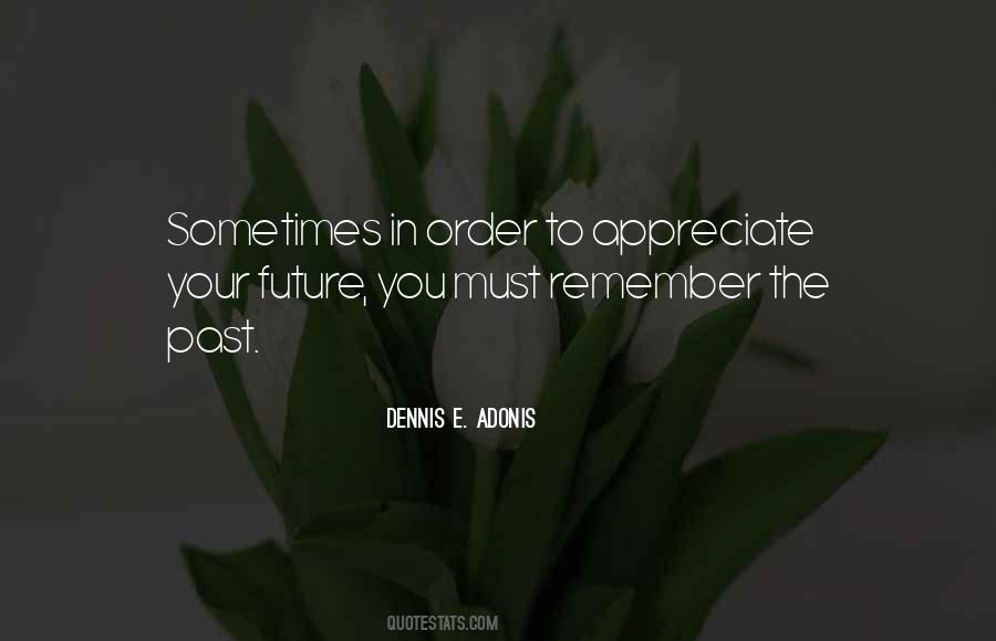 Dennis E. Adonis Quotes #1403829