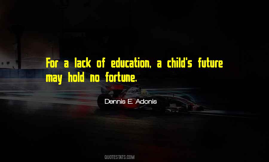 Dennis E. Adonis Quotes #783218