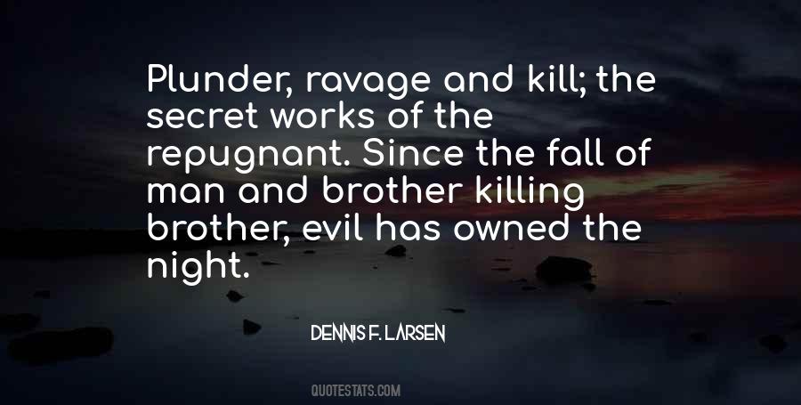 Dennis F. Larsen Quotes #1040412 Dennis F. Larsen Quotes #1040412