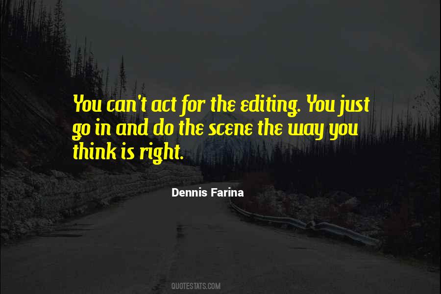 Dennis Farina Quotes #1472679