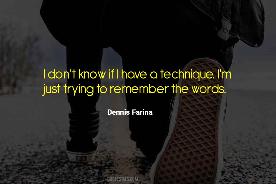 Dennis Farina Quotes #1798379