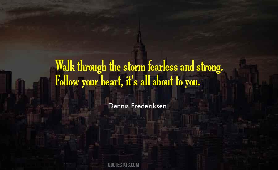 Dennis Frederiksen Quotes #446388