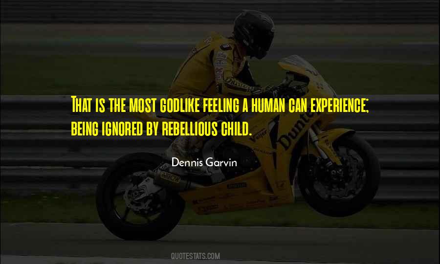 Dennis Garvin Quotes #1844955