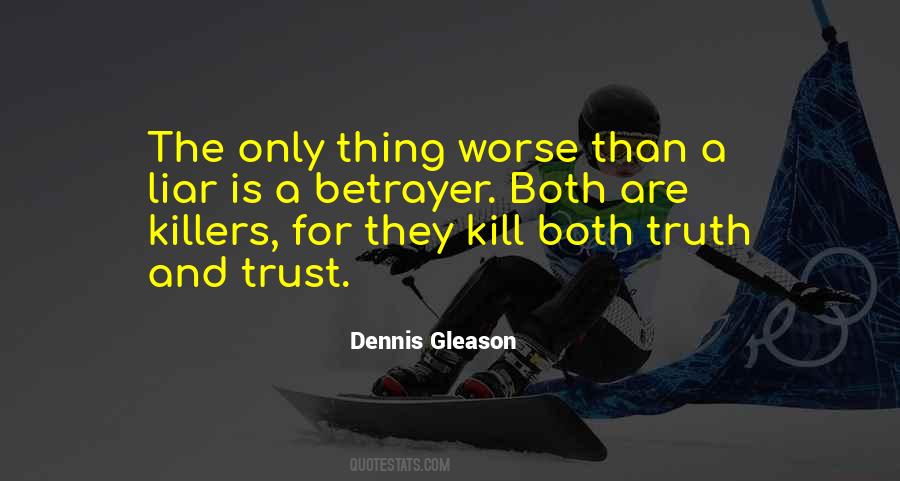 Dennis Gleason Quotes #1026900