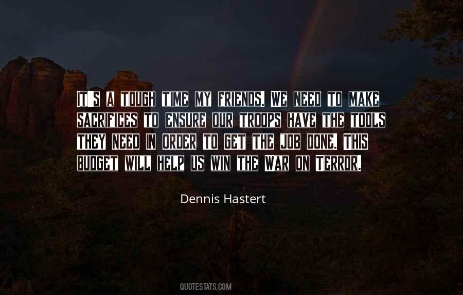 Dennis Hastert Quotes #1338829