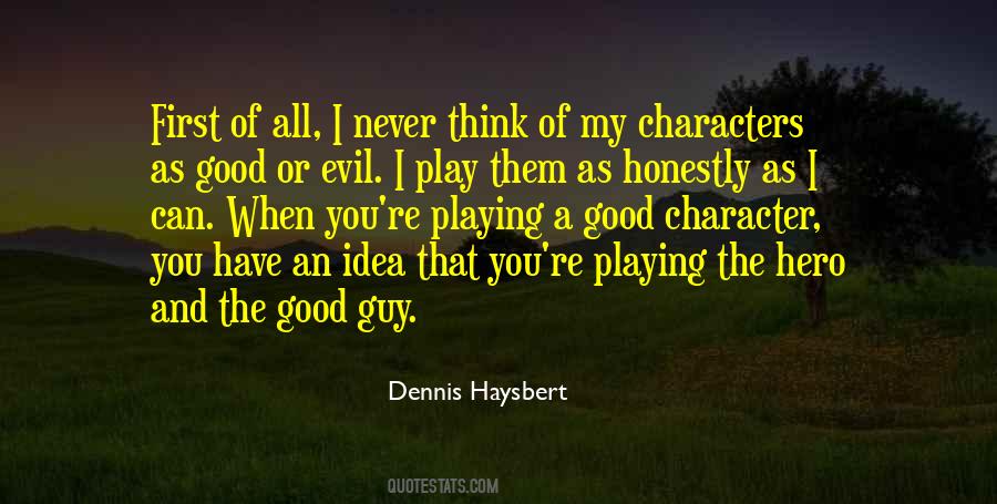 Dennis Haysbert Quotes #104405