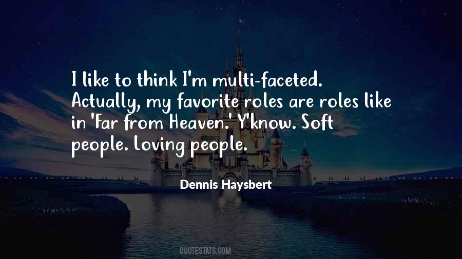 Dennis Haysbert Quotes #1871724