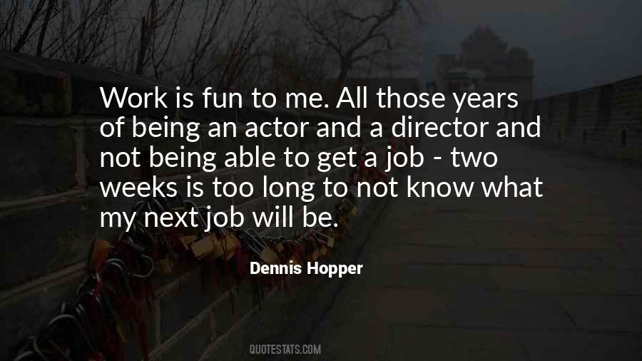 Dennis Hopper Quotes #111553