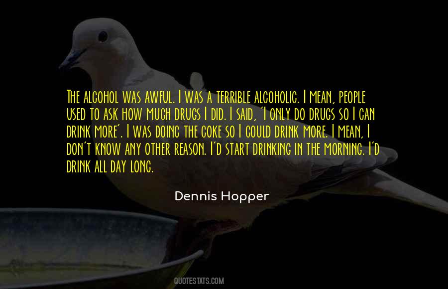 Dennis Hopper Quotes #1310908