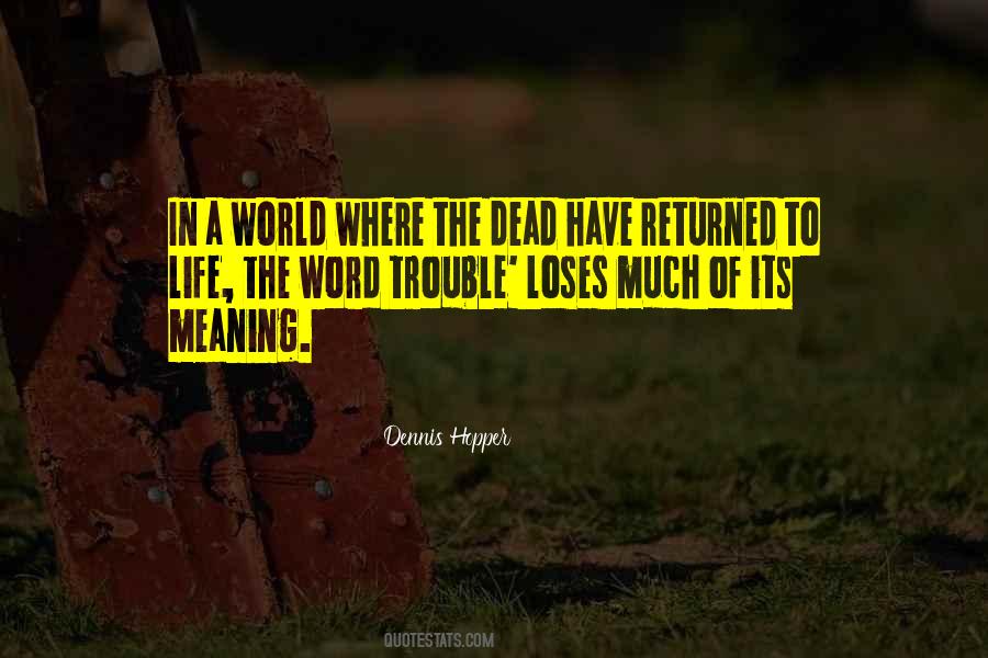 Dennis Hopper Quotes #1371698