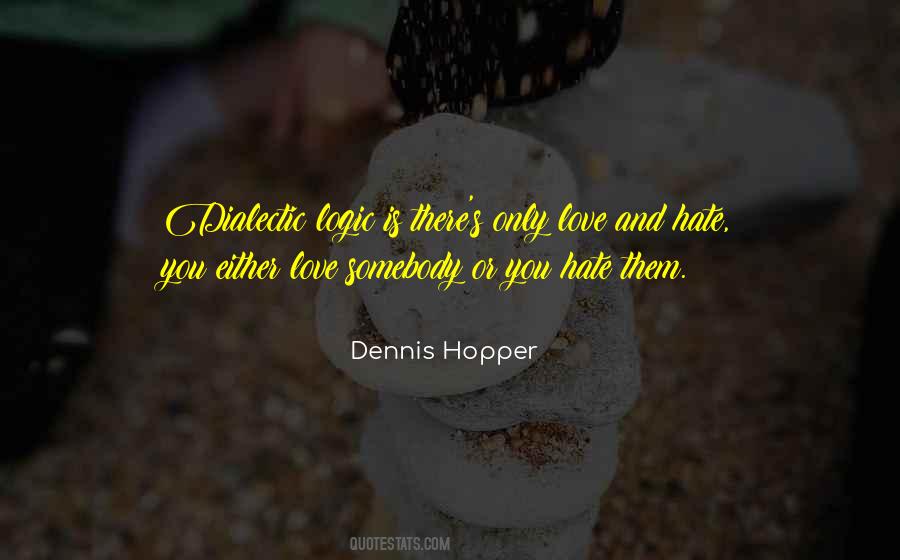 Dennis Hopper Quotes #349600