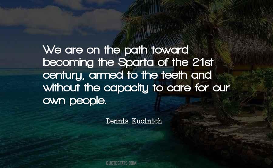 Dennis Kucinich Quotes #1589259