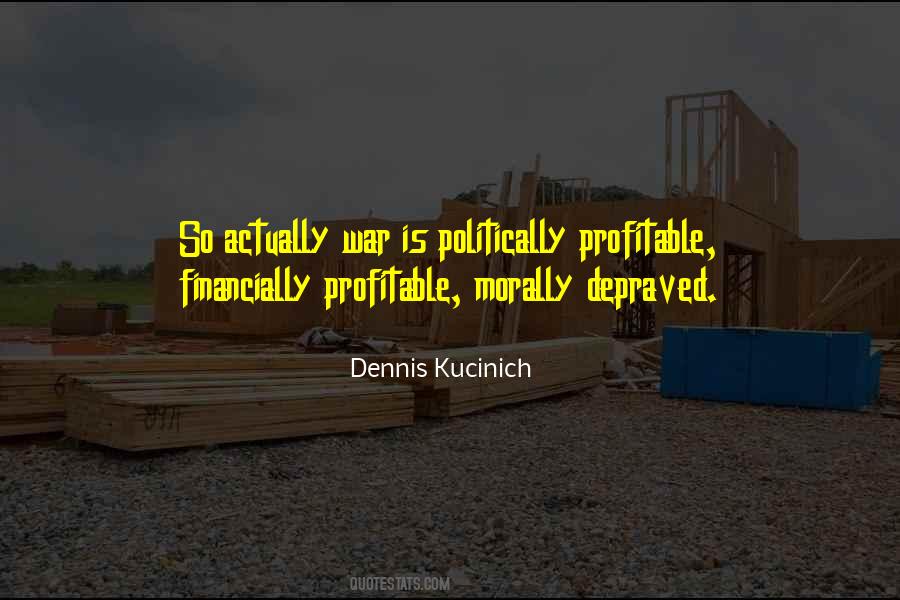 Dennis Kucinich Quotes #967290