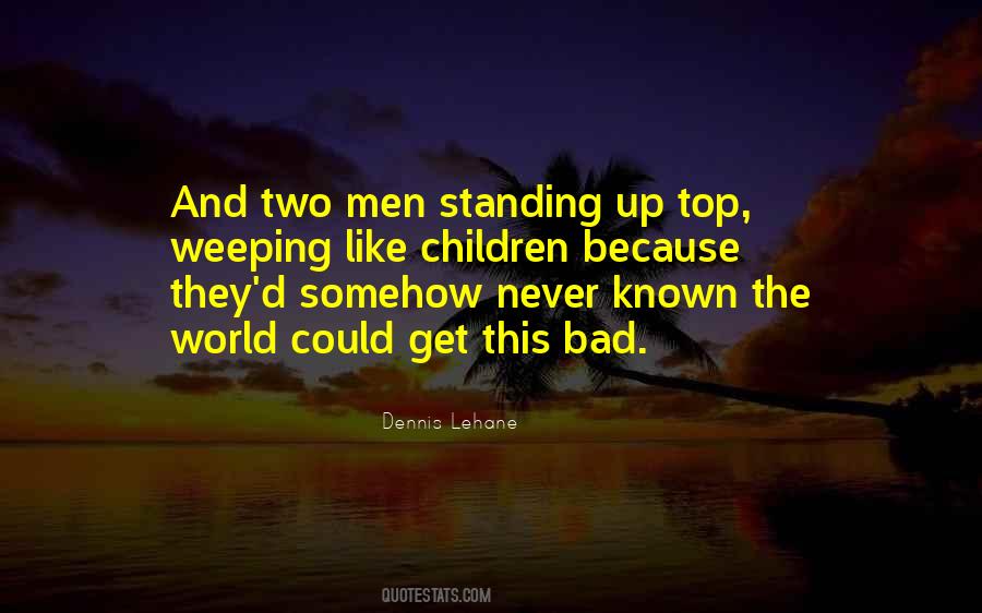 Dennis Lehane Quotes #1173040