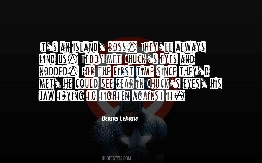 Dennis Lehane Quotes #1279785