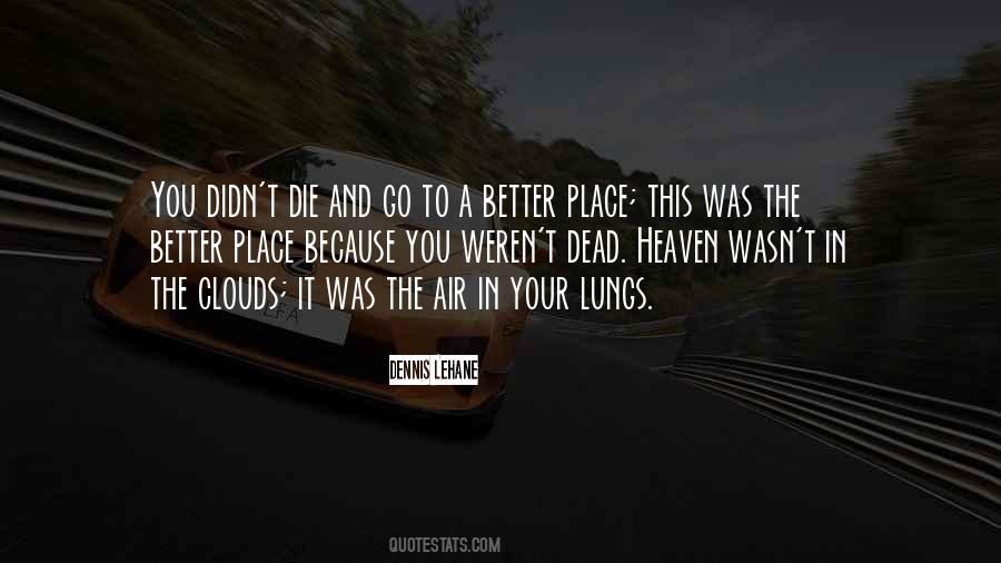 Dennis Lehane Quotes #1402153
