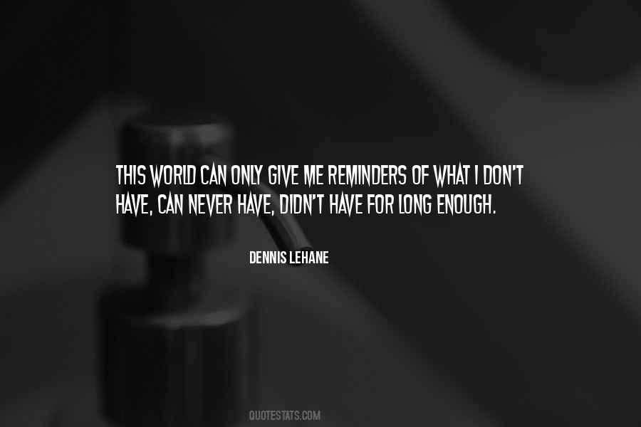Dennis Lehane Quotes #233155