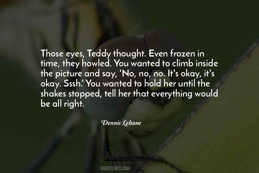Dennis Lehane Quotes #287951