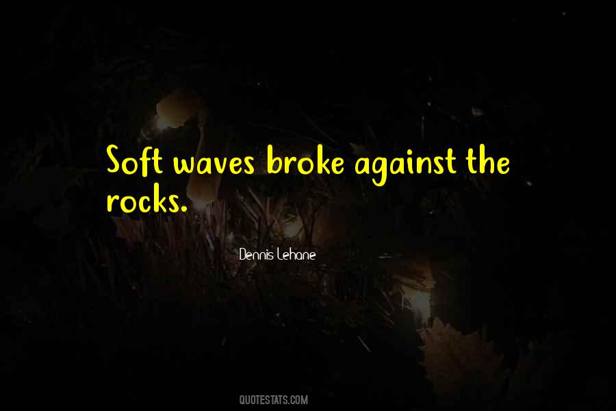 Dennis Lehane Quotes #366924