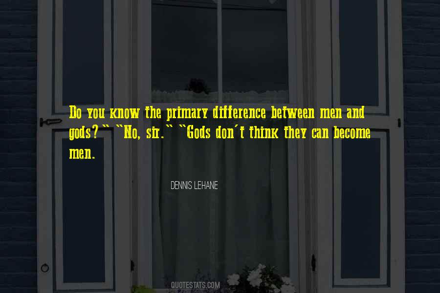 Dennis Lehane Quotes #547054