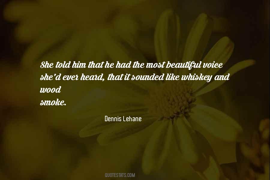 Dennis Lehane Quotes #698059