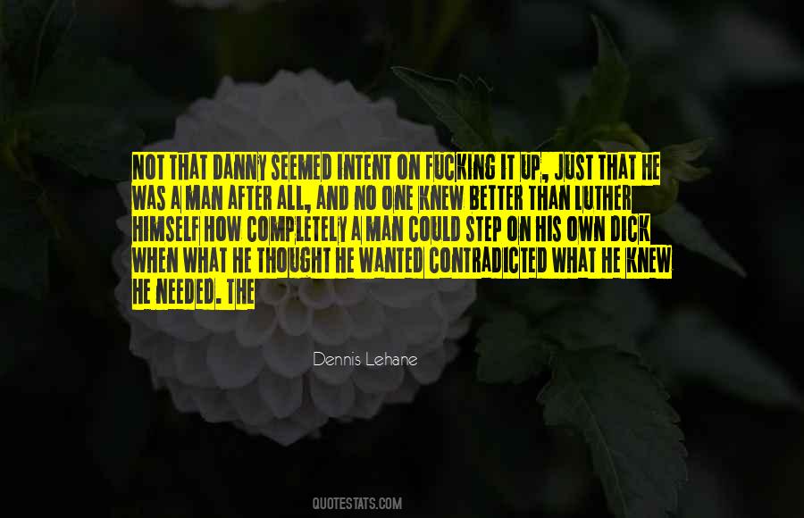 Dennis Lehane Quotes #961564