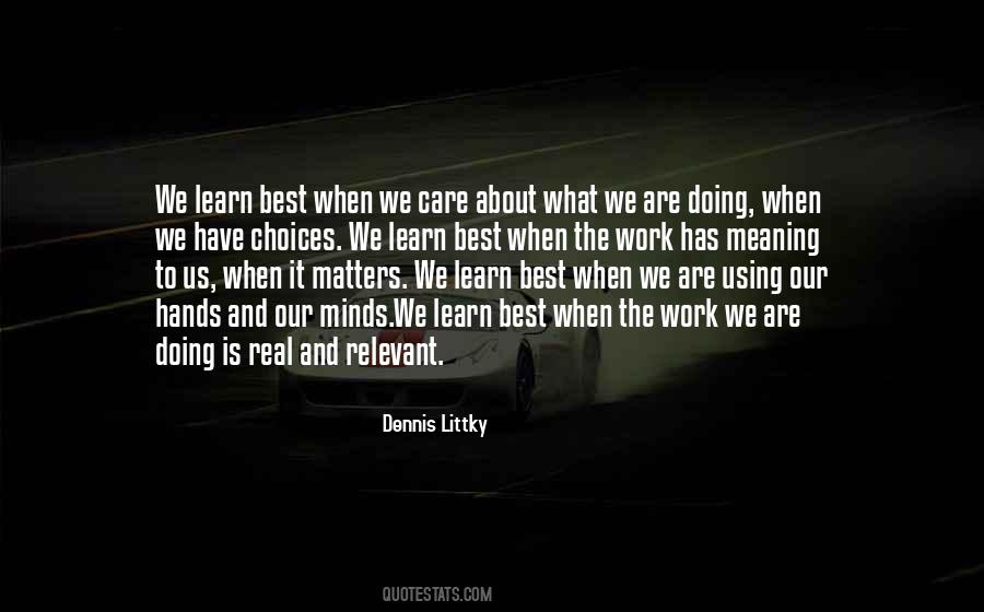 Dennis Littky Quotes #1334418 Dennis Littky Quotes #1334418