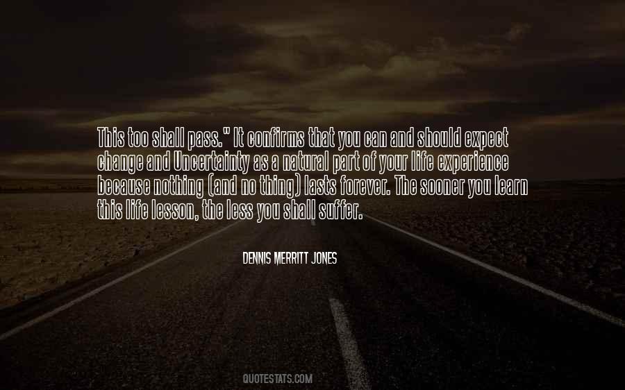 Dennis Merritt Jones Quotes #1278560