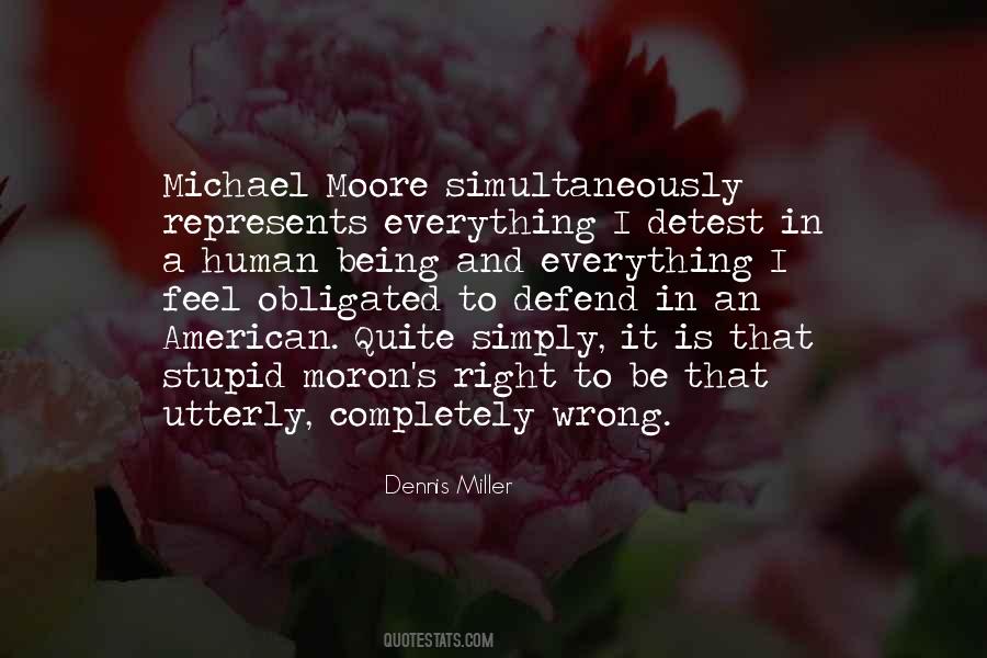 Dennis Miller Quotes #1225938
