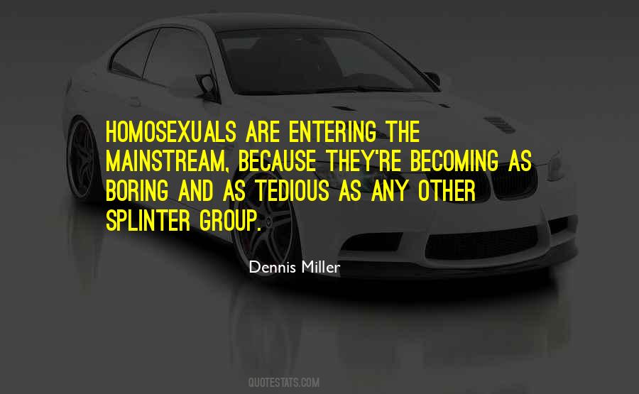 Dennis Miller Quotes #1373051