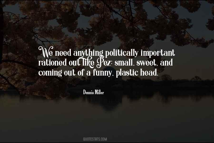 Dennis Miller Quotes #1544564