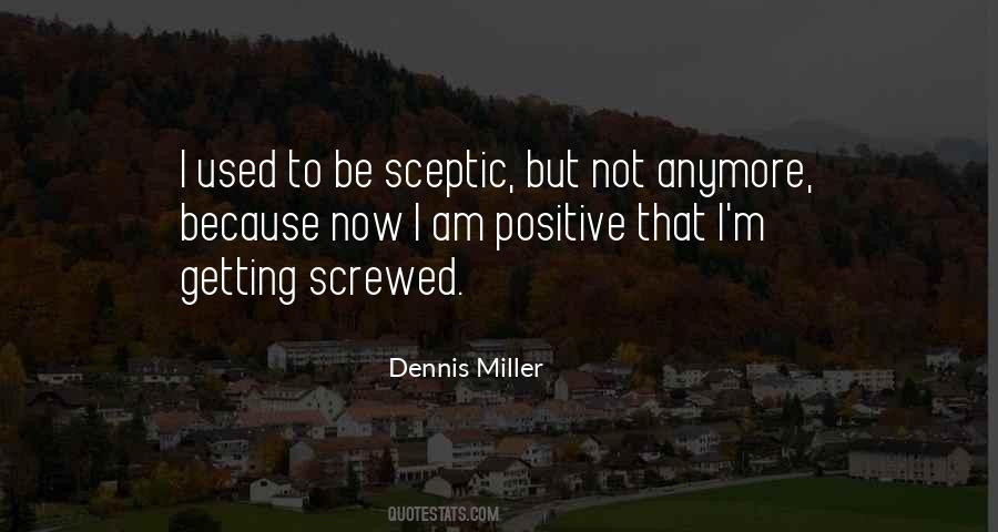 Dennis Miller Quotes #498054