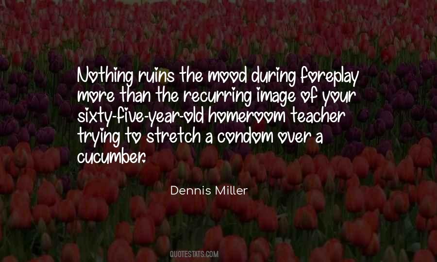 Dennis Miller Quotes #741870