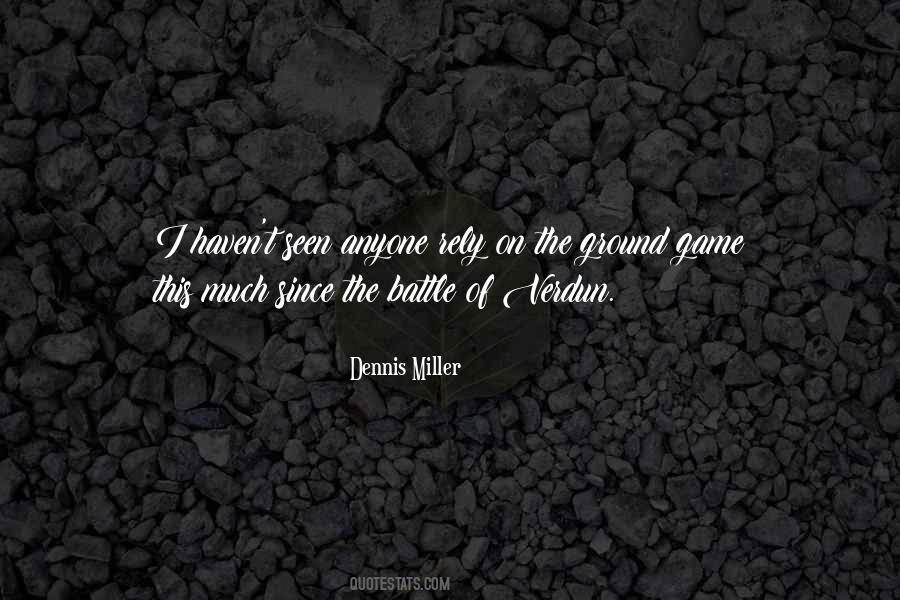 Dennis Miller Quotes #924208