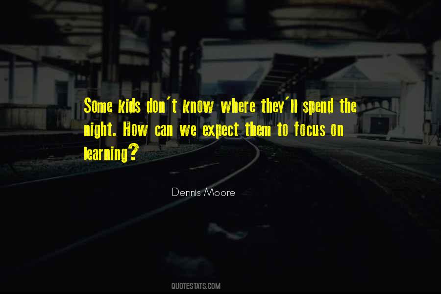 Dennis Moore Quotes #1405162